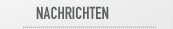 NACHRICHTEN
